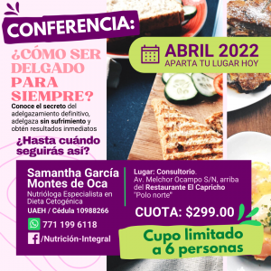 samantha-garcia-montes-de-oca-nutriologa-almanaque-mx-tepeji-del-rio-hgo-nutricion-funcional-deportiva-conferencia-ser-delgado-para-siempre-abril-2022